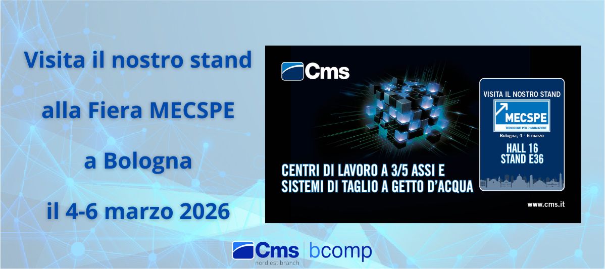 We are very pleased to announce that, once again this year, C.M.S. NORDEST will be participating in the upcoming edition of the MECSPE trade fair, to be held in Bologna from March 4 to 6, 2026.