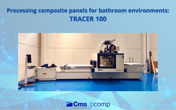 Machining composite panels for the bathroom has never been easier with the Tracer 100 5-axis machining center!