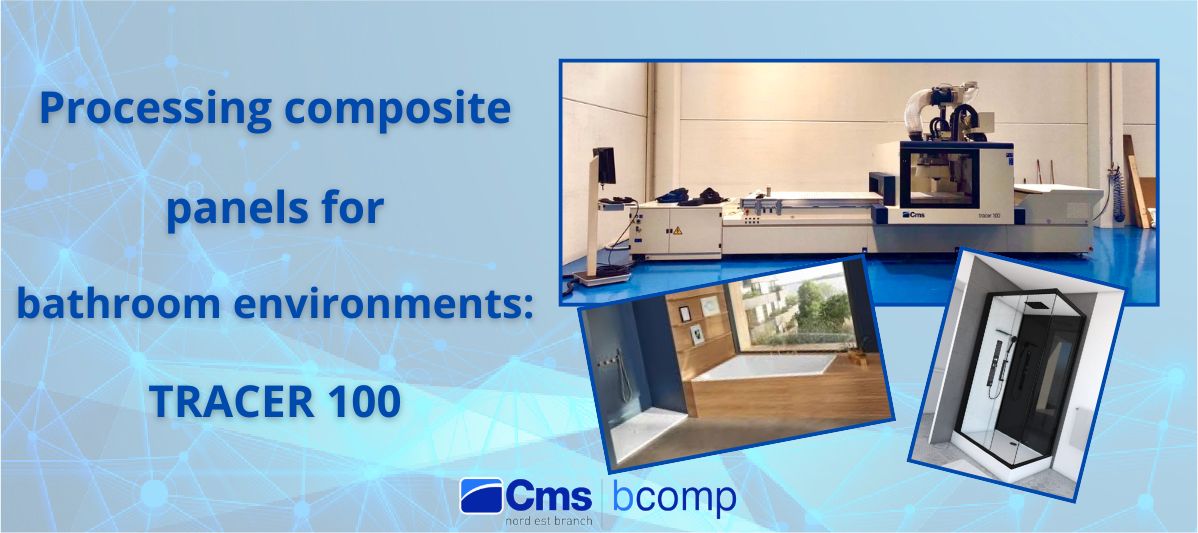 Machining composite panels for the bathroom has never been easier with the Tracer 100 5-axis machining center!